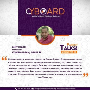 Amit Nigam father of atharva nigam, Parent Testimonial-Cyboard School