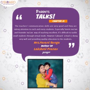 Mrs. Pavani Ranga mother of Lakshmi Pranav- Parent Testimonial-Cyboard School