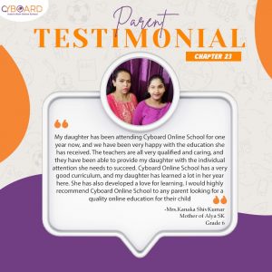 Mrs Kanaka ShivKumar Mother of Alya Sk Grade 6 -Parent Testimonial-Cyboard School