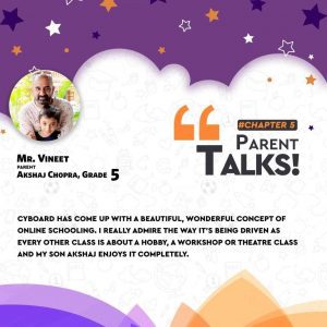 Mr. Vineet parent of akshaj Chopra , Parent Testimonial-Cyboard School