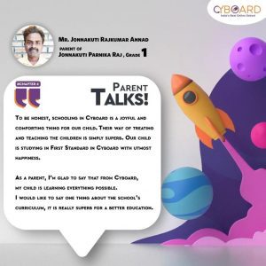 Mr Jonnakuti rajkumar annad parent of jonnakuti parnika raj ,Parent Testimonial-Cyboard School