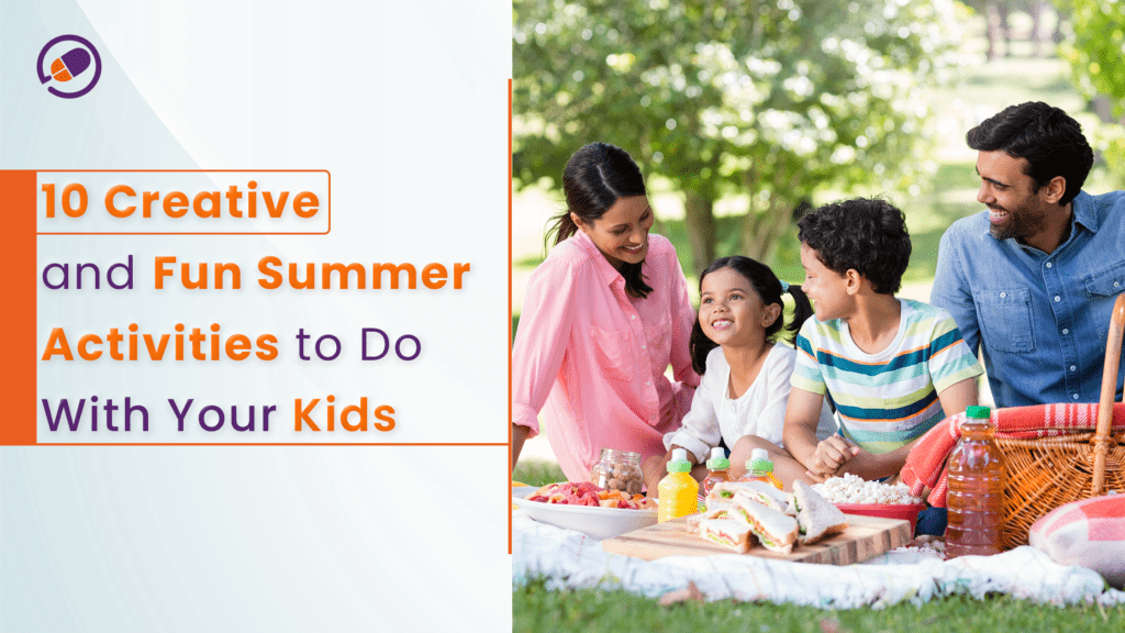 10 Creative and Fun Summer Activities to Do With Your Kids-Cyboard School (Blog)