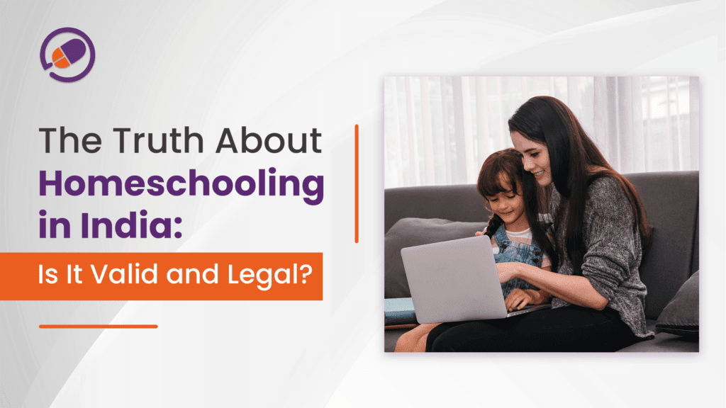 The Truth about Homeschooling in India: Is It Valid and Legal?-Cyboard School(Blog)