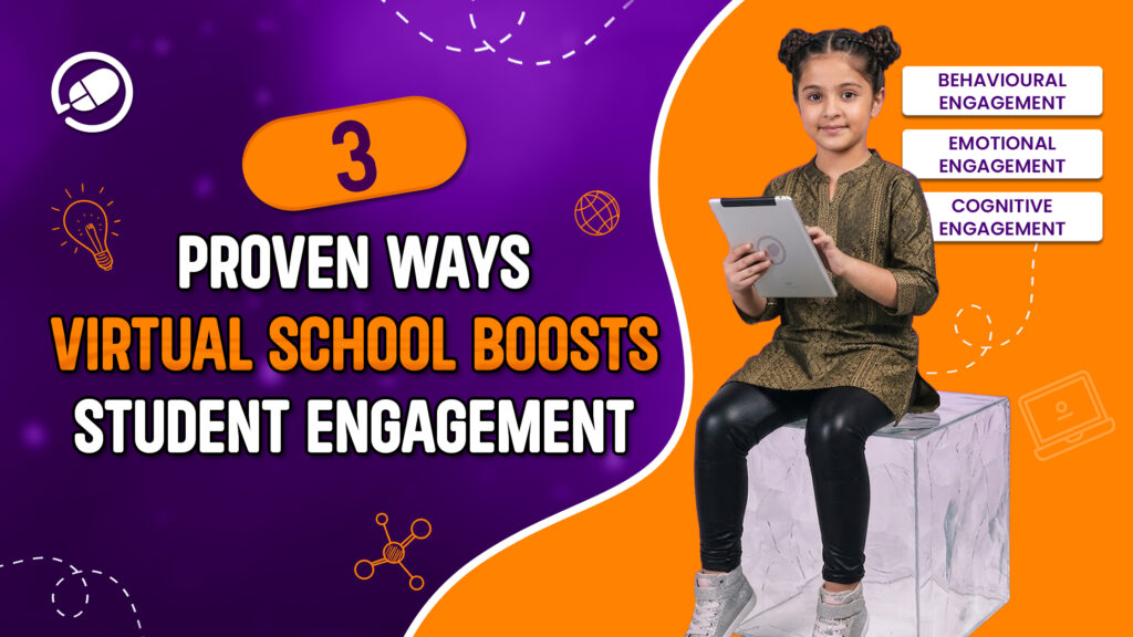 3 Proven Ways Virtual School Boosts Student Engagement