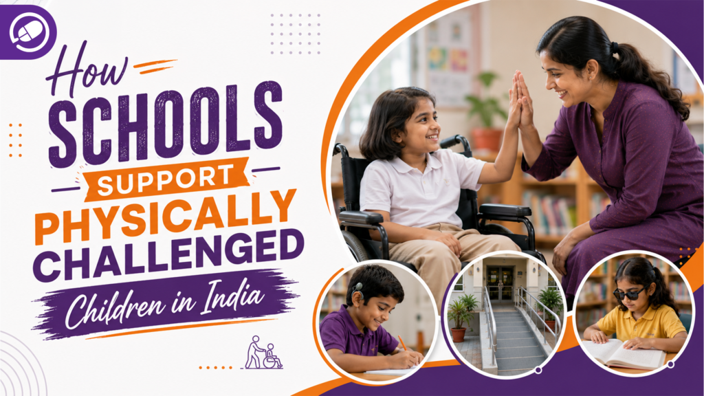 How Schools Support Physically Challenged Children in India