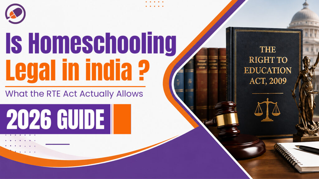 Is Homeschooling Legal in India? What the RTE Act Actually Allows (2026 Guide)