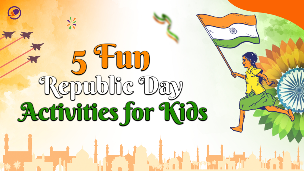 5 fun republic day activities for kids