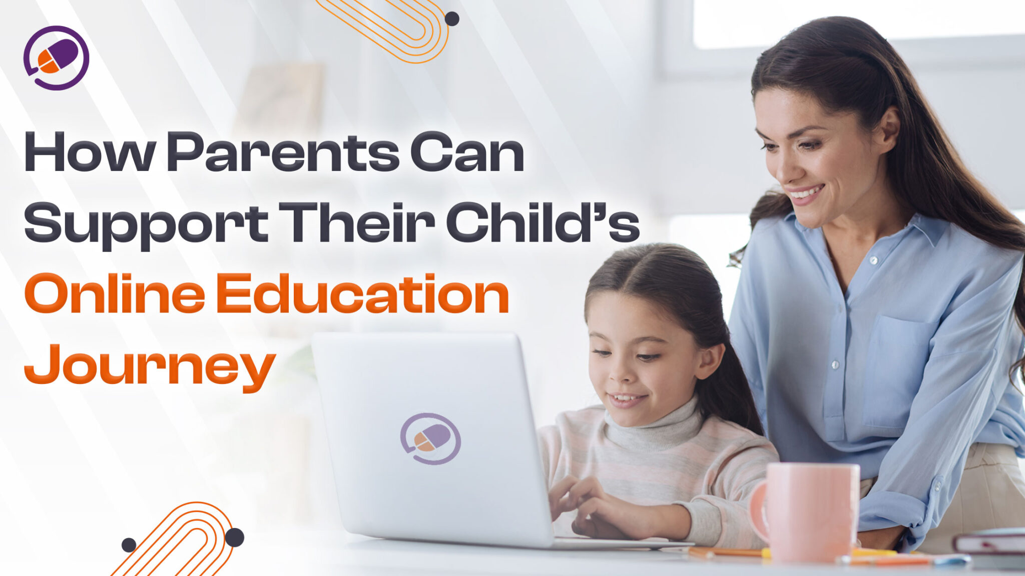 How Parents Can Support Their Child’s Online Education Journey ...