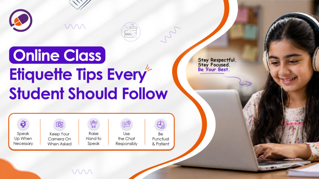 Online Class Etiquette Tips Every Student Should Follow