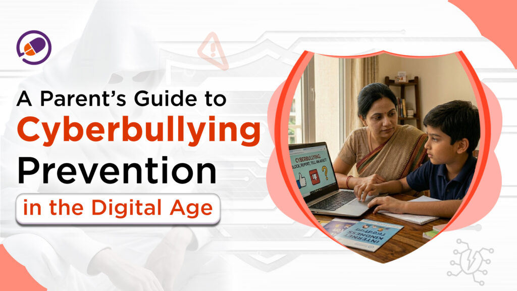 A Parent’s Guide to Cyberbullying Prevention in the Digital Age