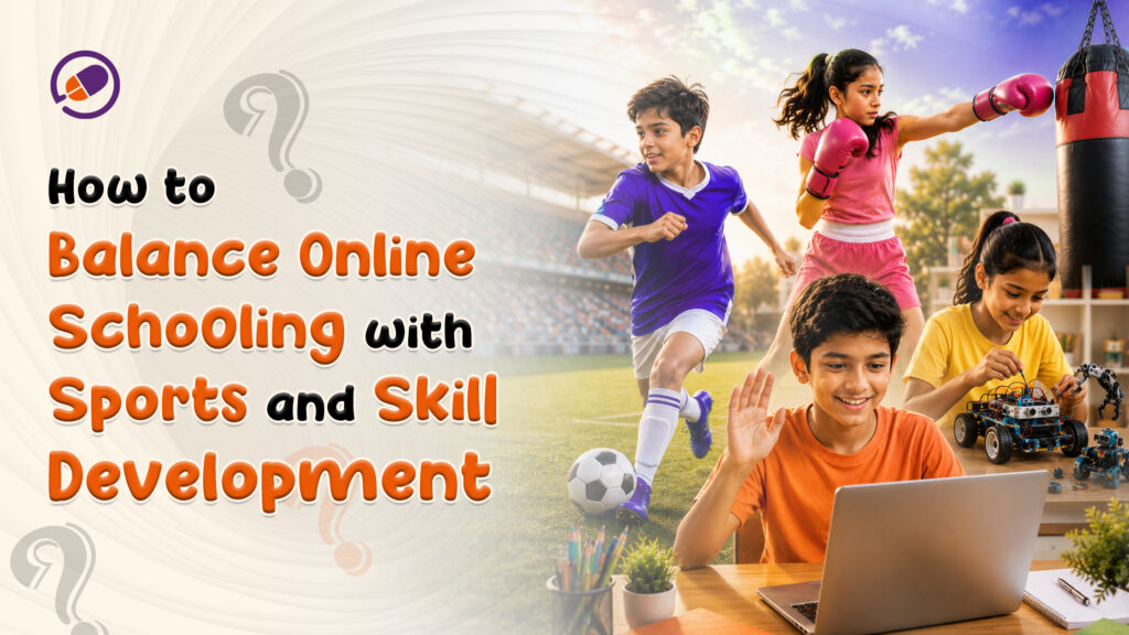 How to Balance Online Schooling with Sports and Skill Development