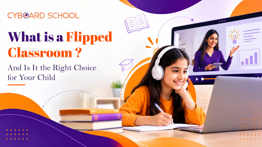 What is a Flipped Classroom? (And Is It the Right Choice for Your Child)